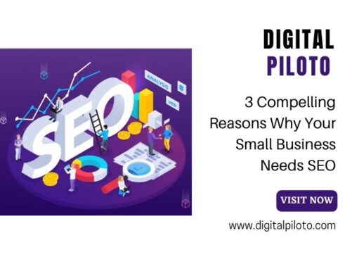 3 Compelling Reasons Why Your Small Business Needs SEO