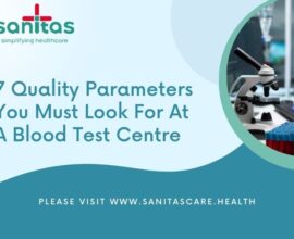 7 Quality Parameters You Must Look For at A Blood Test Centre