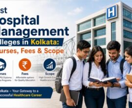 Best Hospital Management Colleges in Kolkata