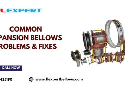 Common Expansion Bellows Problems & Fixes
