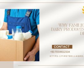 Why Families Trust Dairy Products Online Delivery