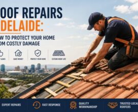Advantages of Roof Repairs Adelaide Service