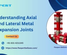 Understanding Axial and Lateral Metal Expansion Joints