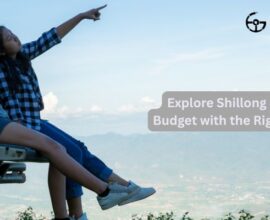 Explore Shillong on a Budget with the Right Car