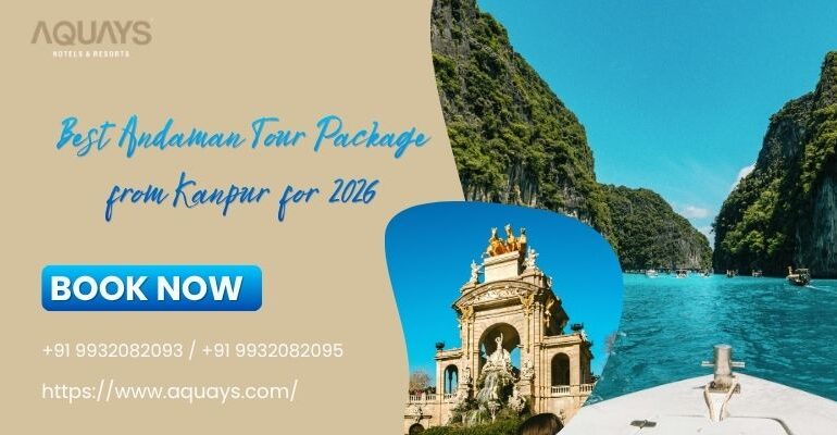 Best Andaman Tour Package from Kanpur for 2026