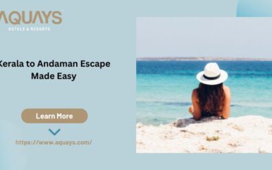 Kerala to Andaman Escape Made Easy