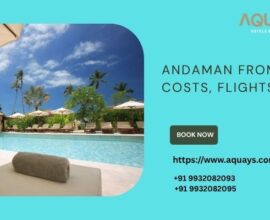 Andaman from Ajmer: Costs, Flights & Stays
