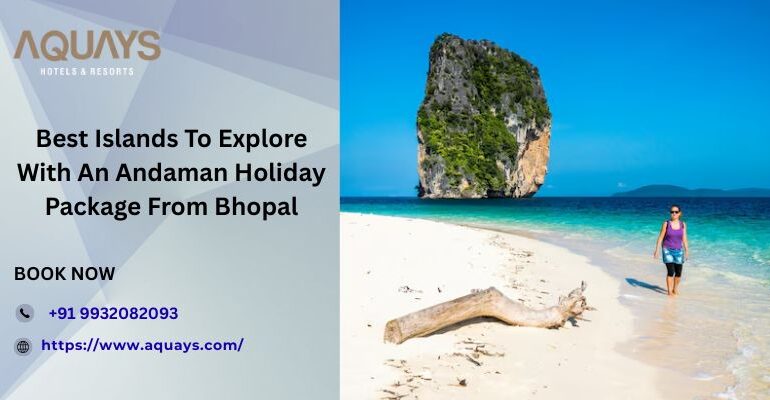 Andaman Holiday Package From Bhopal