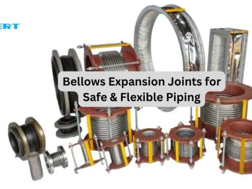 Bellows Expansion Joints for Safe & Flexible Piping