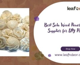 Best Sola Wood Flowers Craft Supplier for DIY Projects