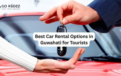 Best Car Rental Options in Guwahati for Tourists
