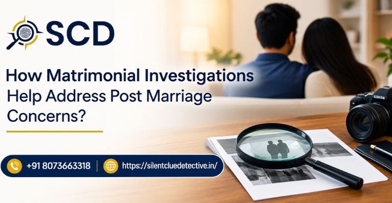 Post Marriage Investigation in Bangalore