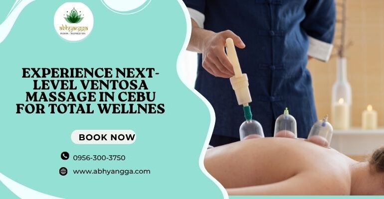 Experience Next-Level Ventosa Massage in Cebu for Total Wellness