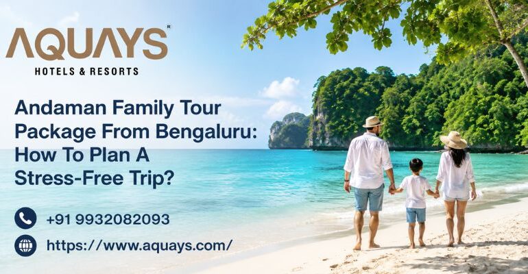 Andaman Family Tour Package from Bengaluru