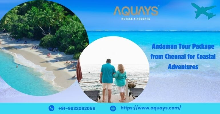Andaman Tour Package from Chennai