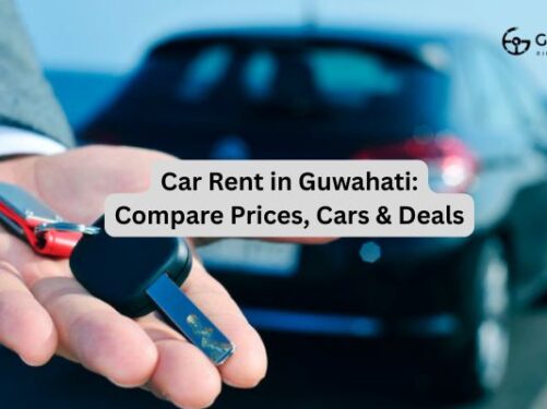 Car Rent in Guwahati: Compare Prices, Cars & Deals