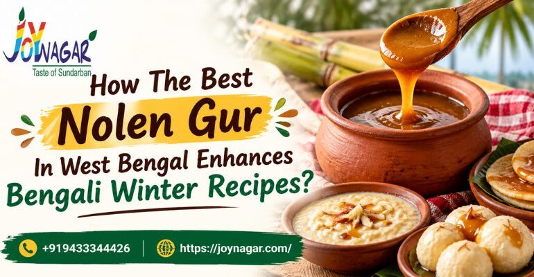 Best Nolen Gur in West Bengal