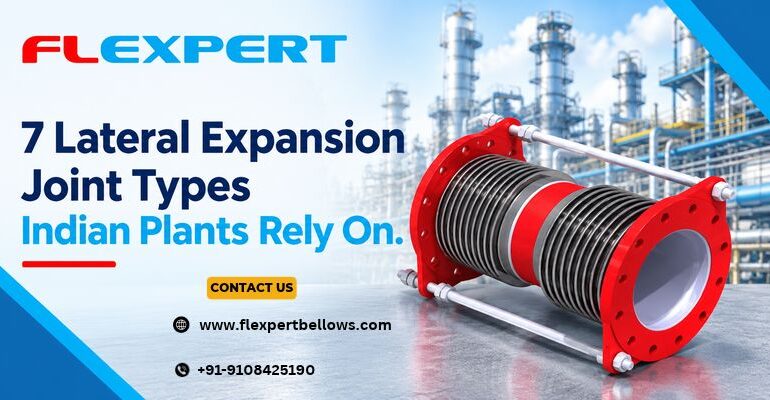 7 Lateral Expansion Joint Types Indian Plants Rely On