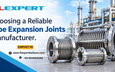 Choosing a Reliable Pipe Expansion Joints Manufacturer